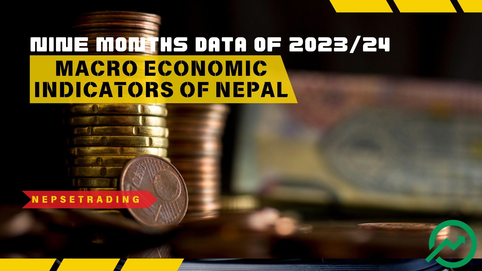 Macroeconomic Indicators of Nepal: An In-Depth Analysis Based on Nine Months Data of 2023/24