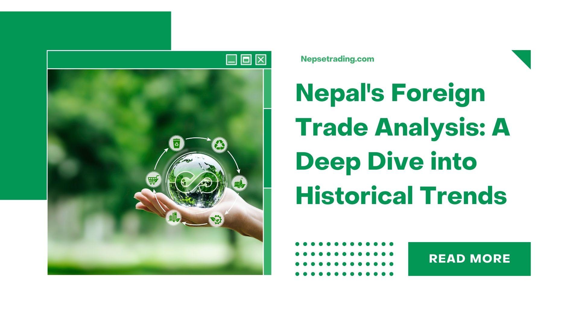 Nepal's Foreign Trade Analysis: A Deep Dive into Historical Trends and Implications