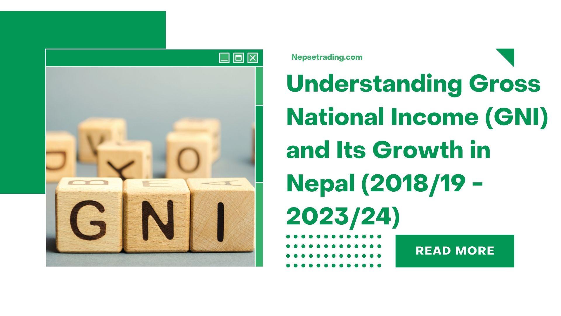 Understanding Gross National Income (GNI) and Its Growth in Nepal (2018/19 - 2023/24)