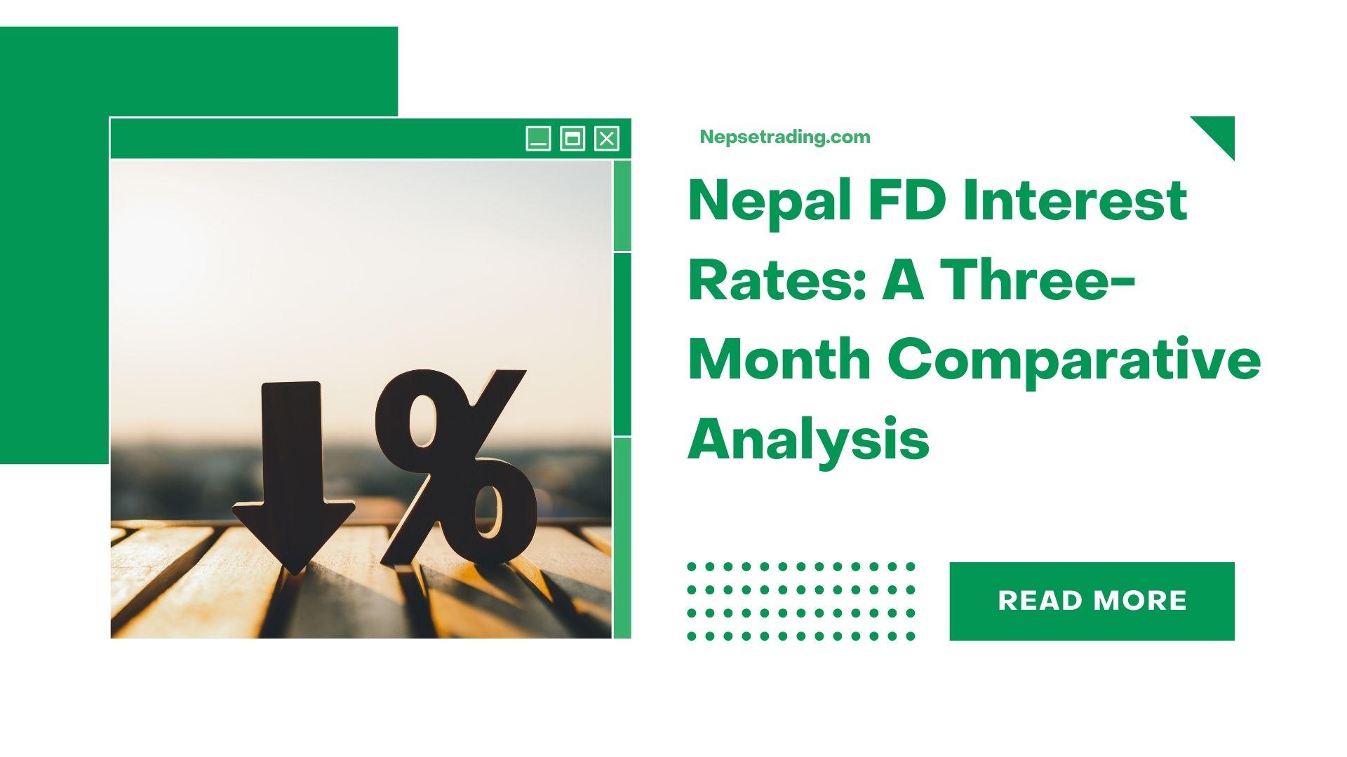 Nepal Commercial Bank Fixed Deposit Interest Rates: A Three-Month Comparative Analysis