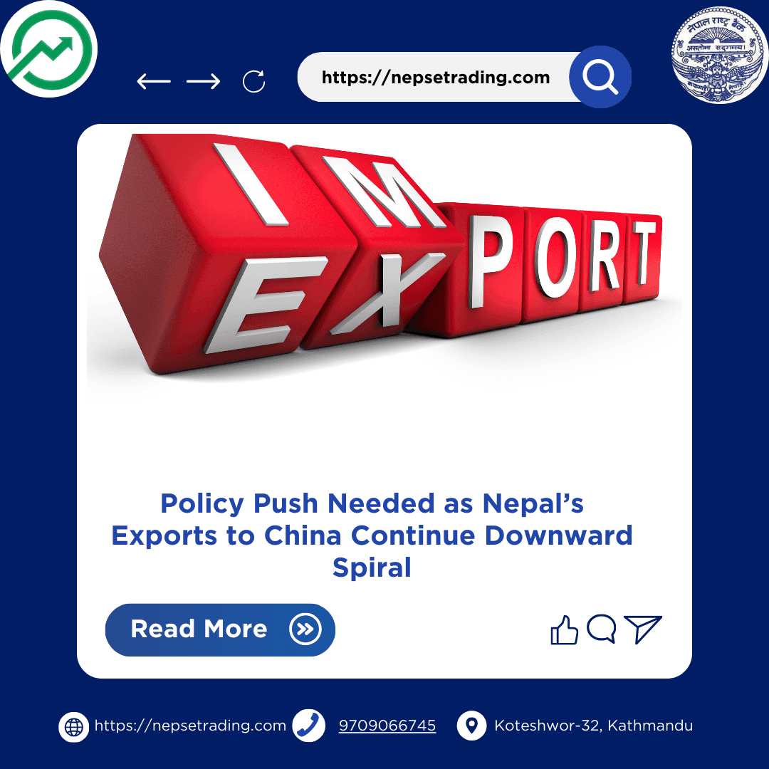 Policy Push Needed as Nepal’s Exports to China Continue Downward Spiral