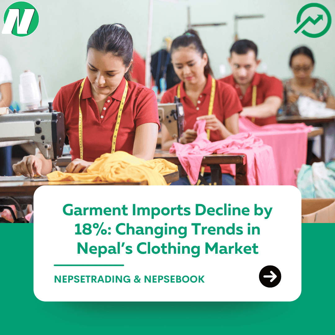 Garment Imports Decline by 18%: Changing Trends in Nepal’s Clothing Market
