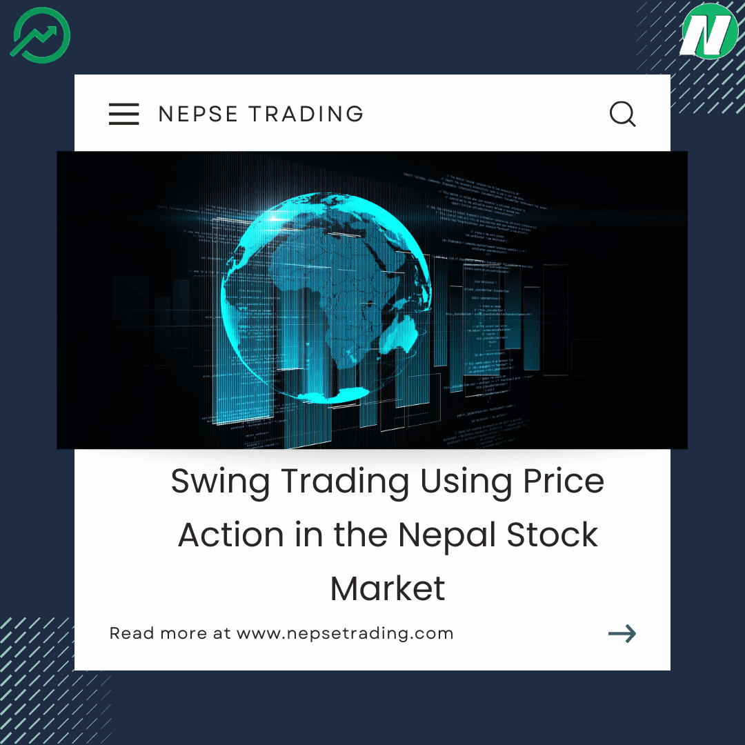 Swing Trading Using Price Action in the Nepal Stock Market