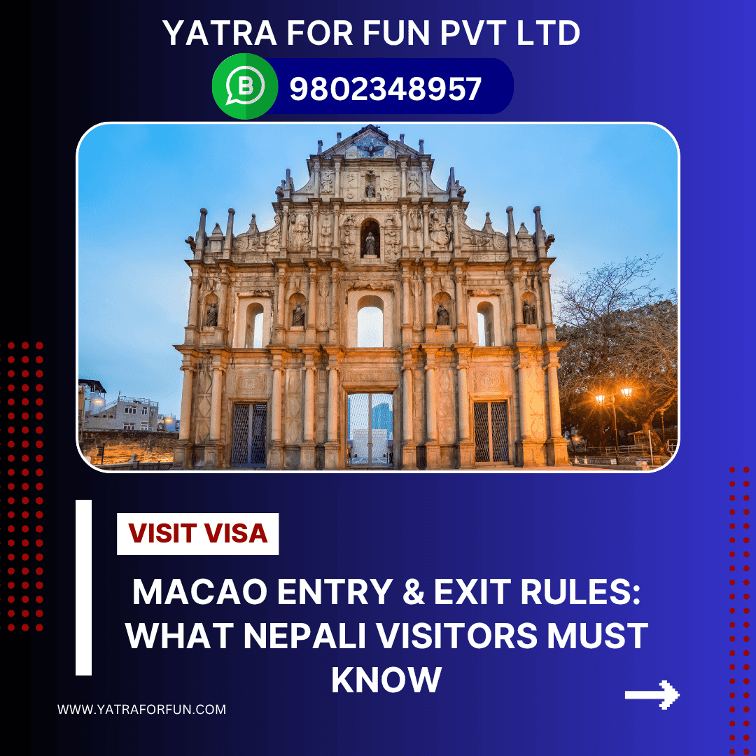 Macao Entry & Exit Rules: What Nepali Visitors Must Know