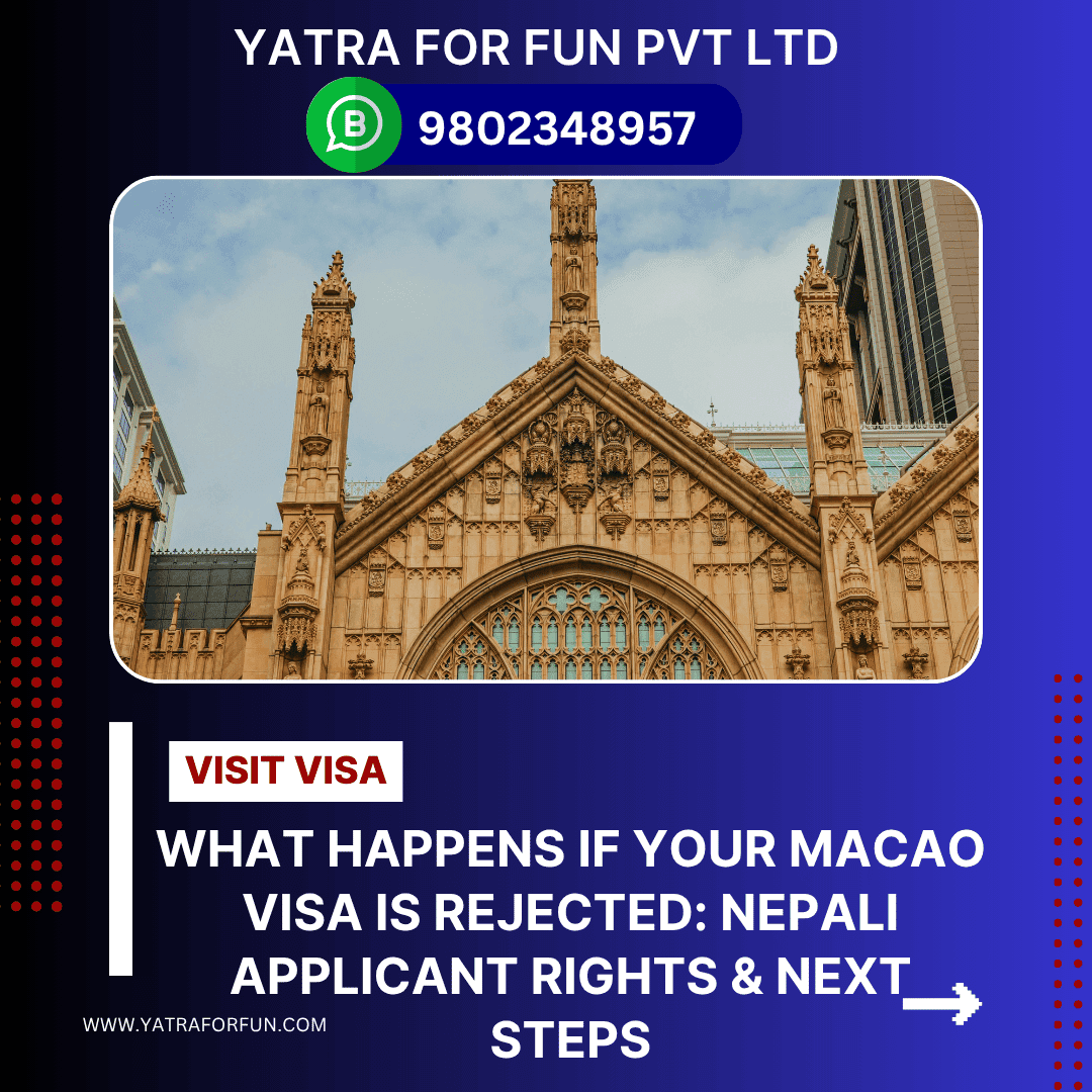 What Happens If Your Macao Visa is Rejected: Nepali Applicant Rights & Next Steps