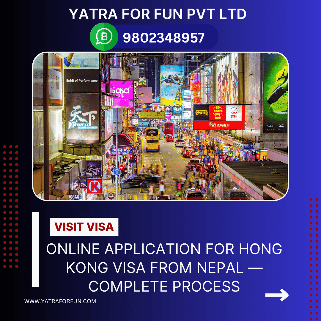 Online Application for Hong Kong Visa from Nepal — Complete Process