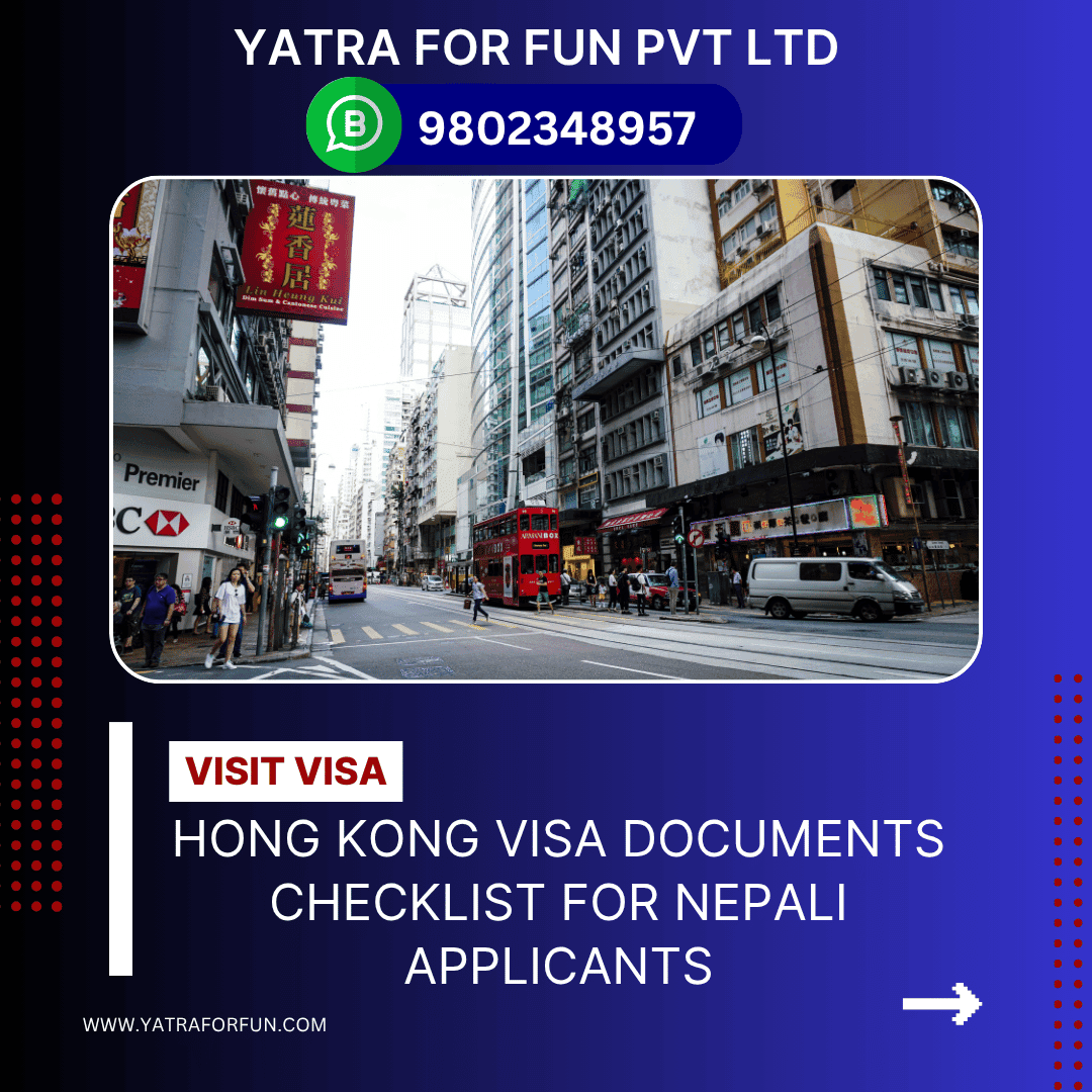Hong Kong Visa Documents Checklist for Nepali Applicants