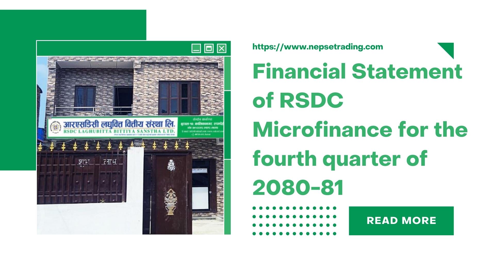 Financial Statement of RSDC Microfinance for the fourth quarter of 2080-81 