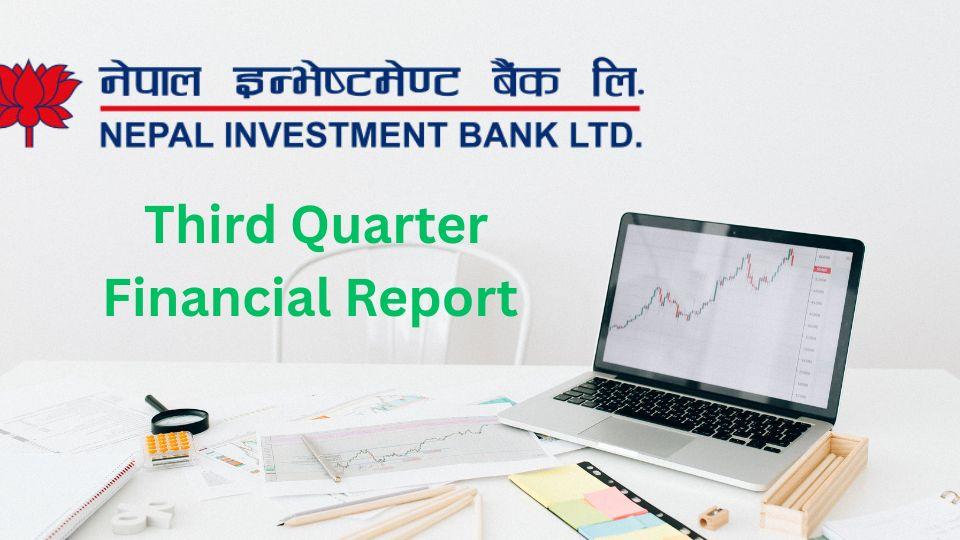 Nepal Investment Mega Bank Releases Third Quarter Financial Report for FY 2081/82: Detailed Analysis