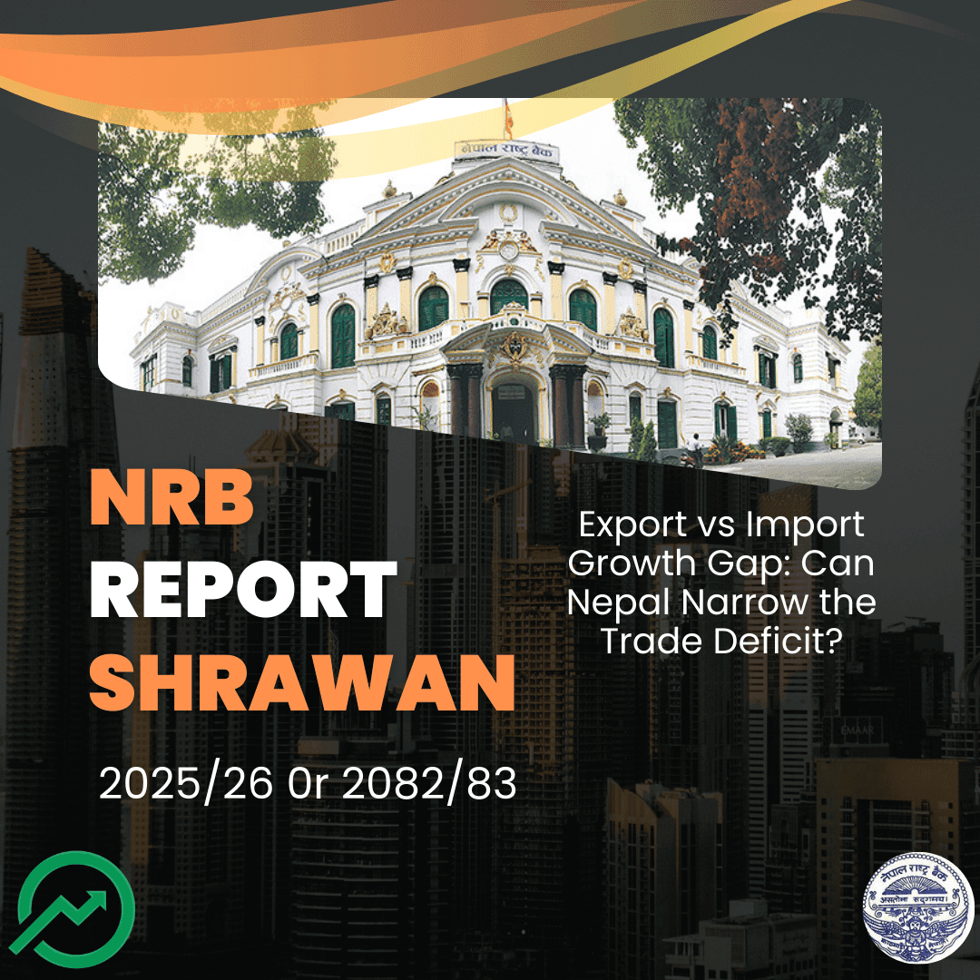 Export vs Import Growth Gap: Can Nepal Narrow the Trade Deficit?