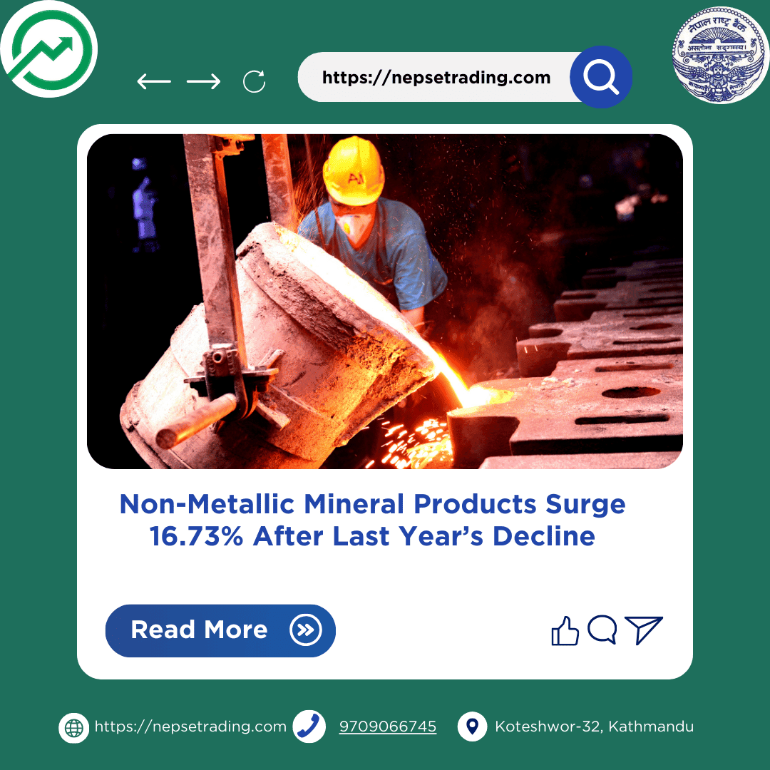 Non-Metallic Mineral Products Surge 16.73% After Last Year’s Decline