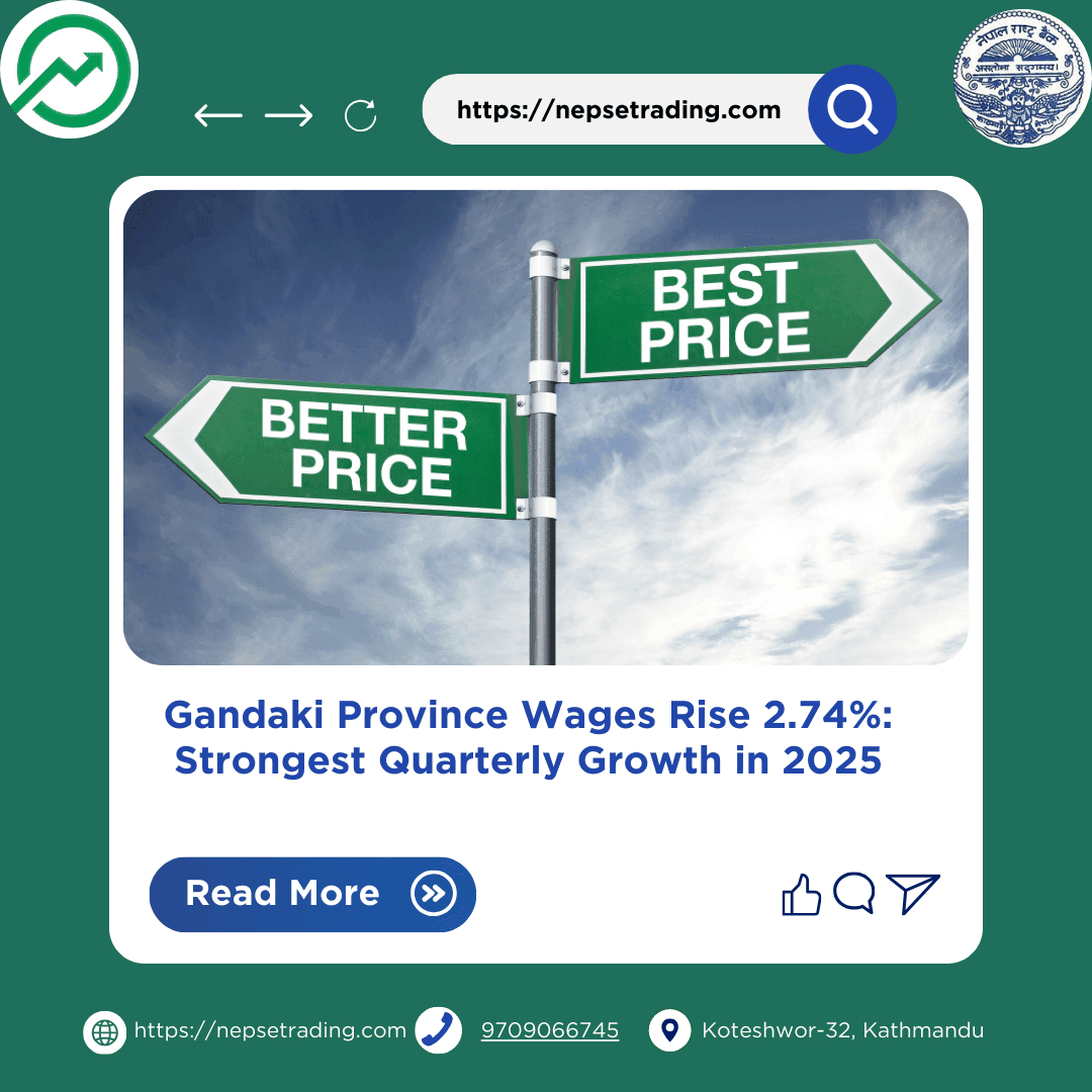 Gandaki Province Wages Rise 2.74%: Strongest Quarterly Growth in 2025