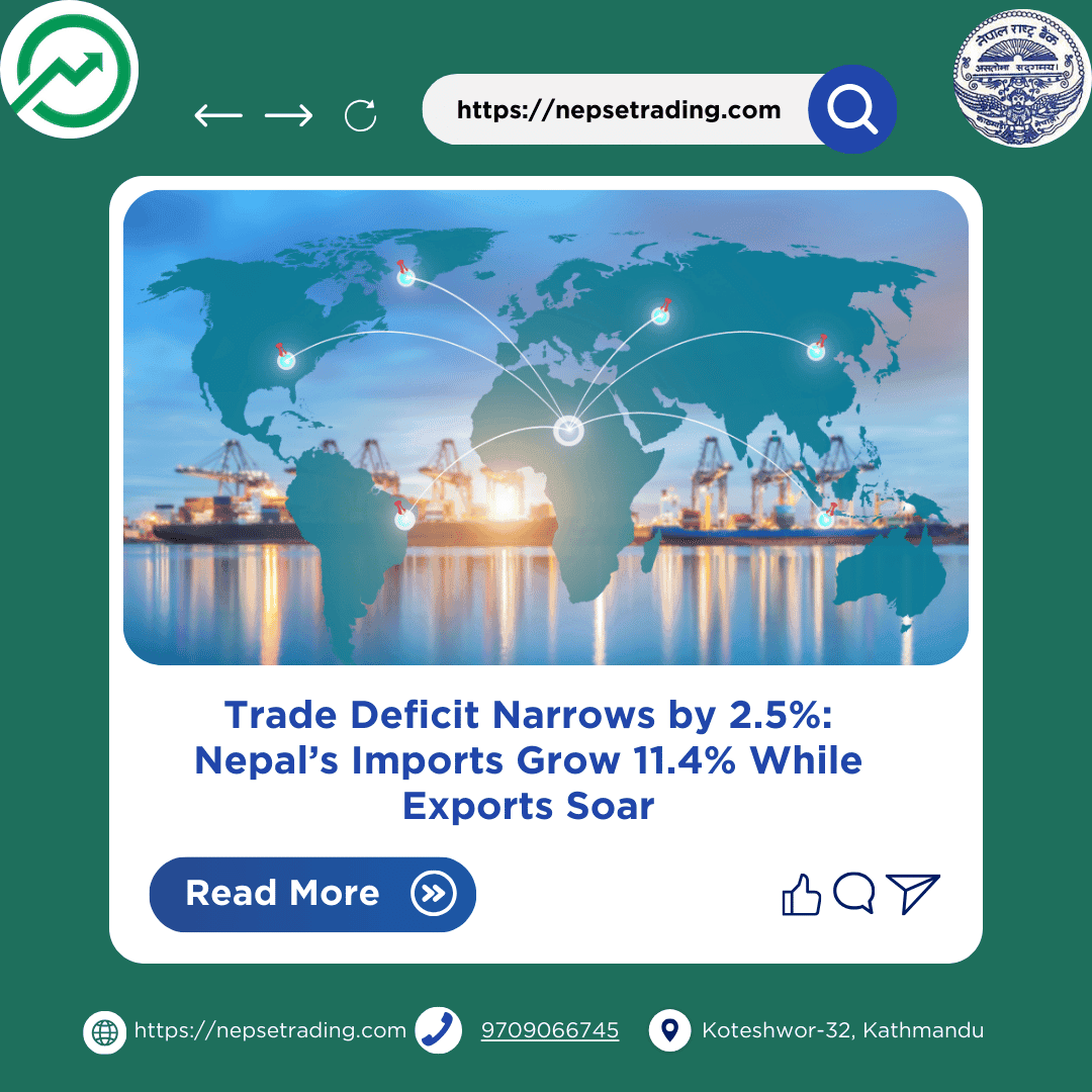Trade Deficit Narrows by 2.5%: Nepal’s Imports Grow 11.4% While Exports Soar