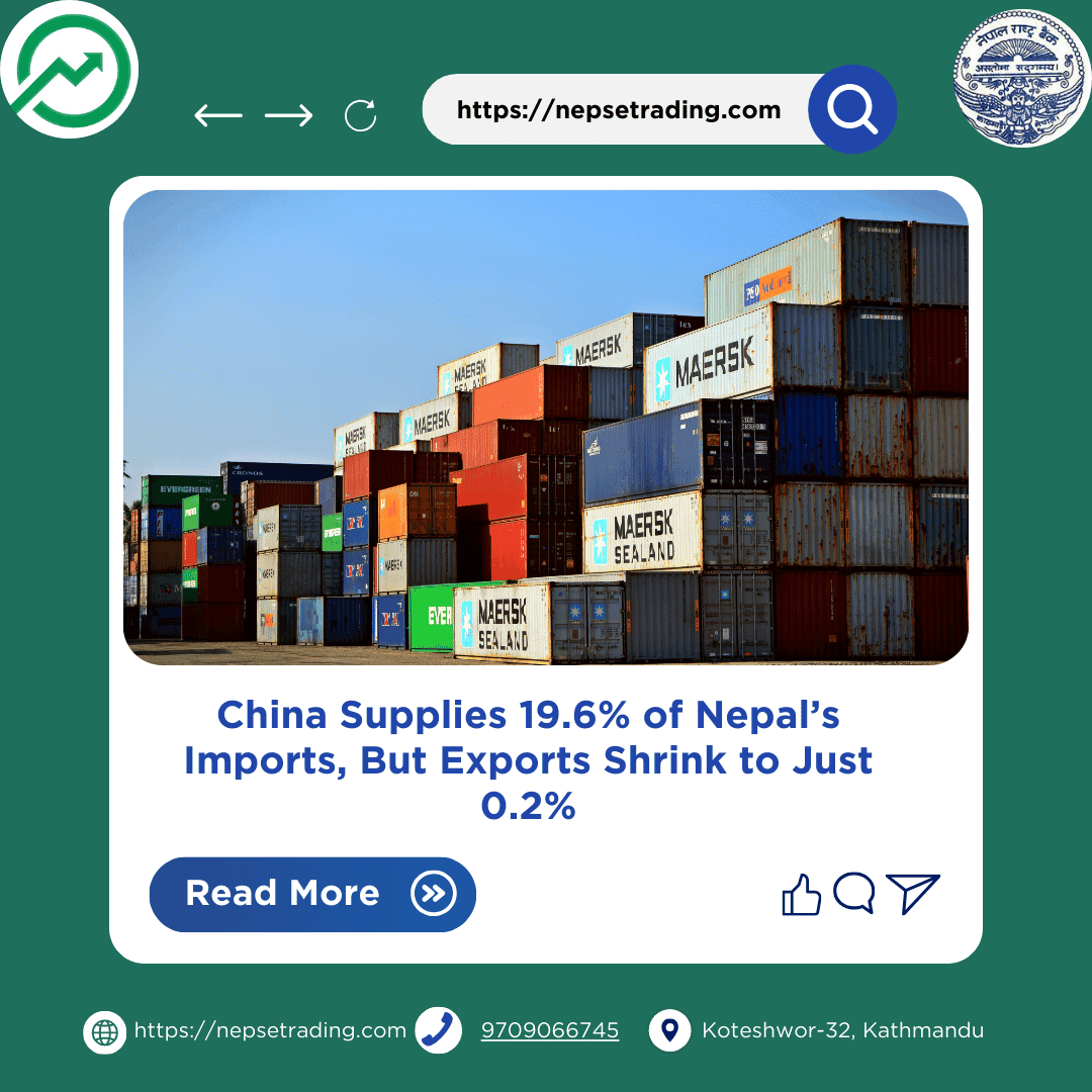China Supplies 19.6% of Nepal’s Imports, But Exports Shrink to Just 0.2%