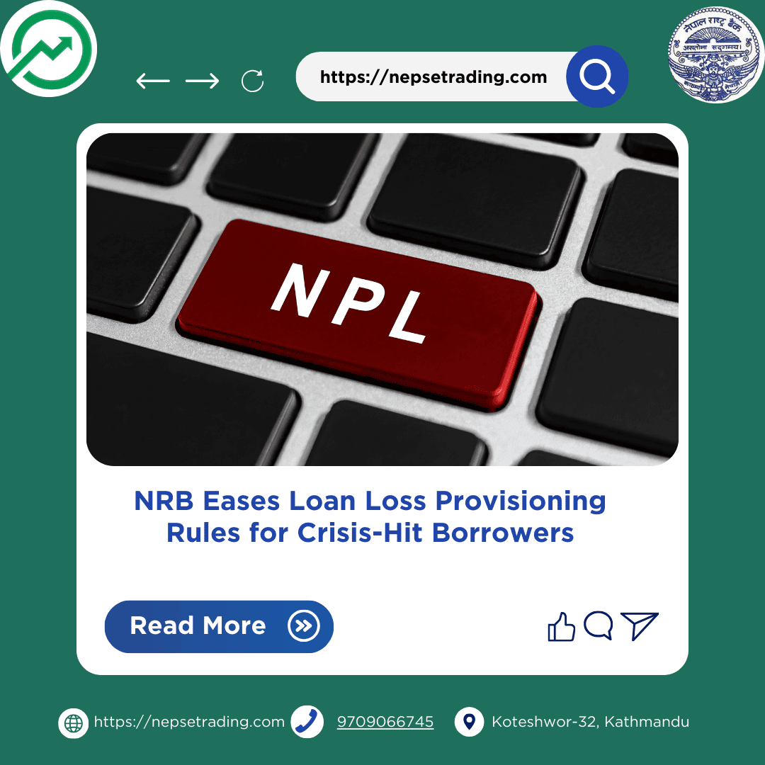 NRB Eases Loan Loss Provisioning Rules for Crisis-Hit Borrowers