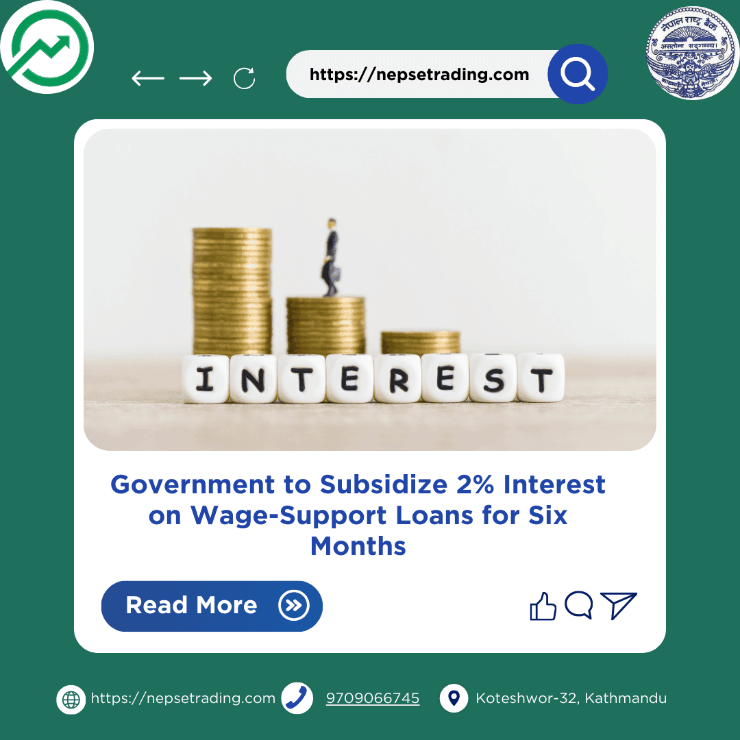 Government to Subsidize 2% Interest on Wage-Support Loans for Six Months