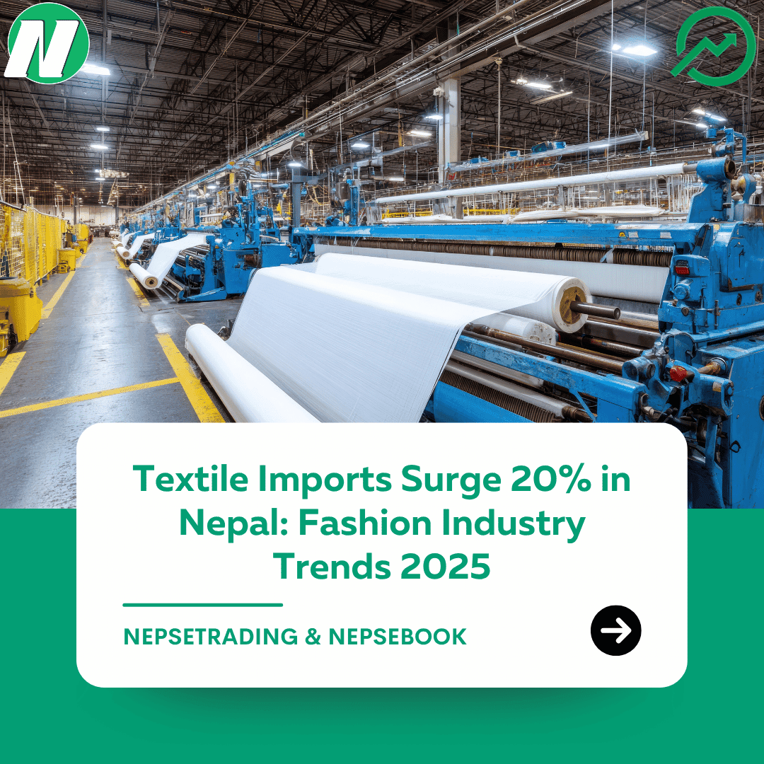 Textile Imports Surge 20% in Nepal: Fashion Industry Trends 2025