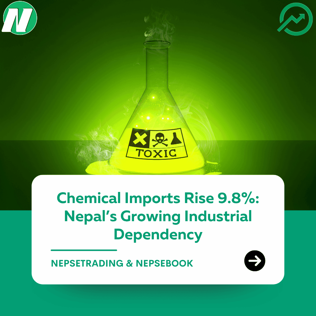 Chemical Imports Rise 9.8%: Nepal’s Growing Industrial Dependency