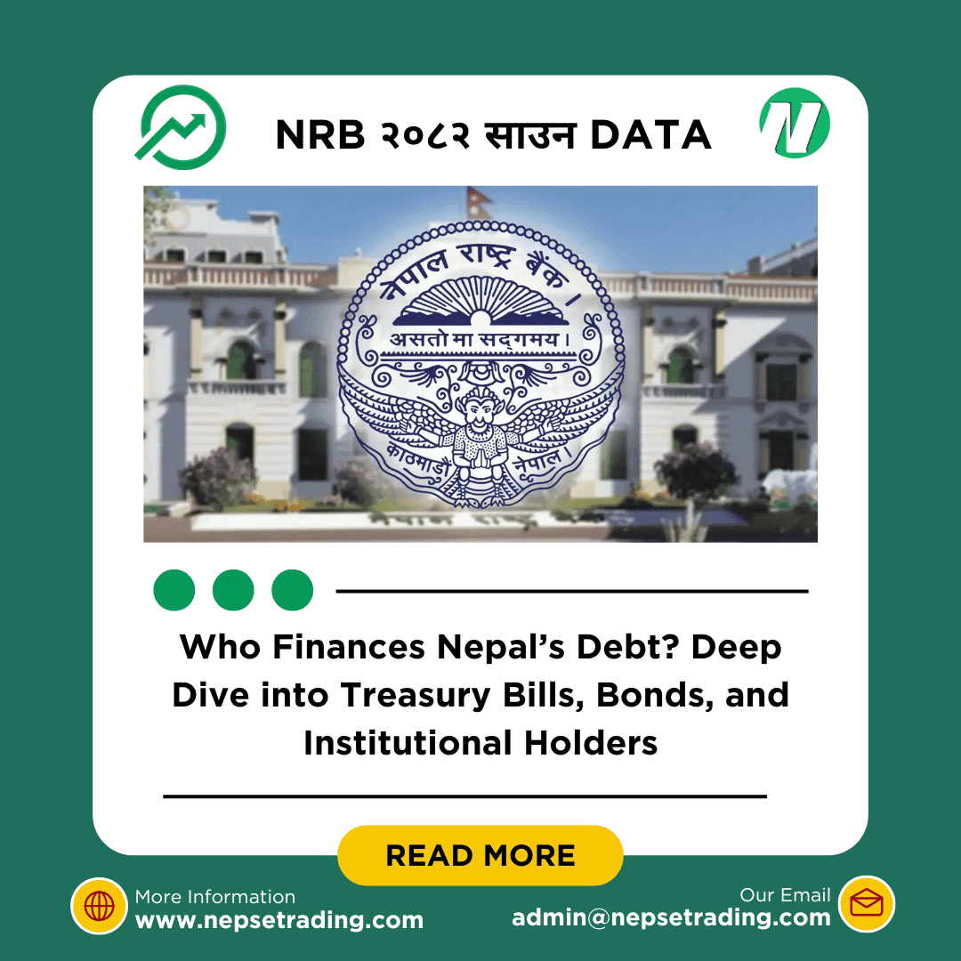 Who Finances Nepal’s Debt? Deep Dive into Treasury Bills, Bonds, and Institutional Holders