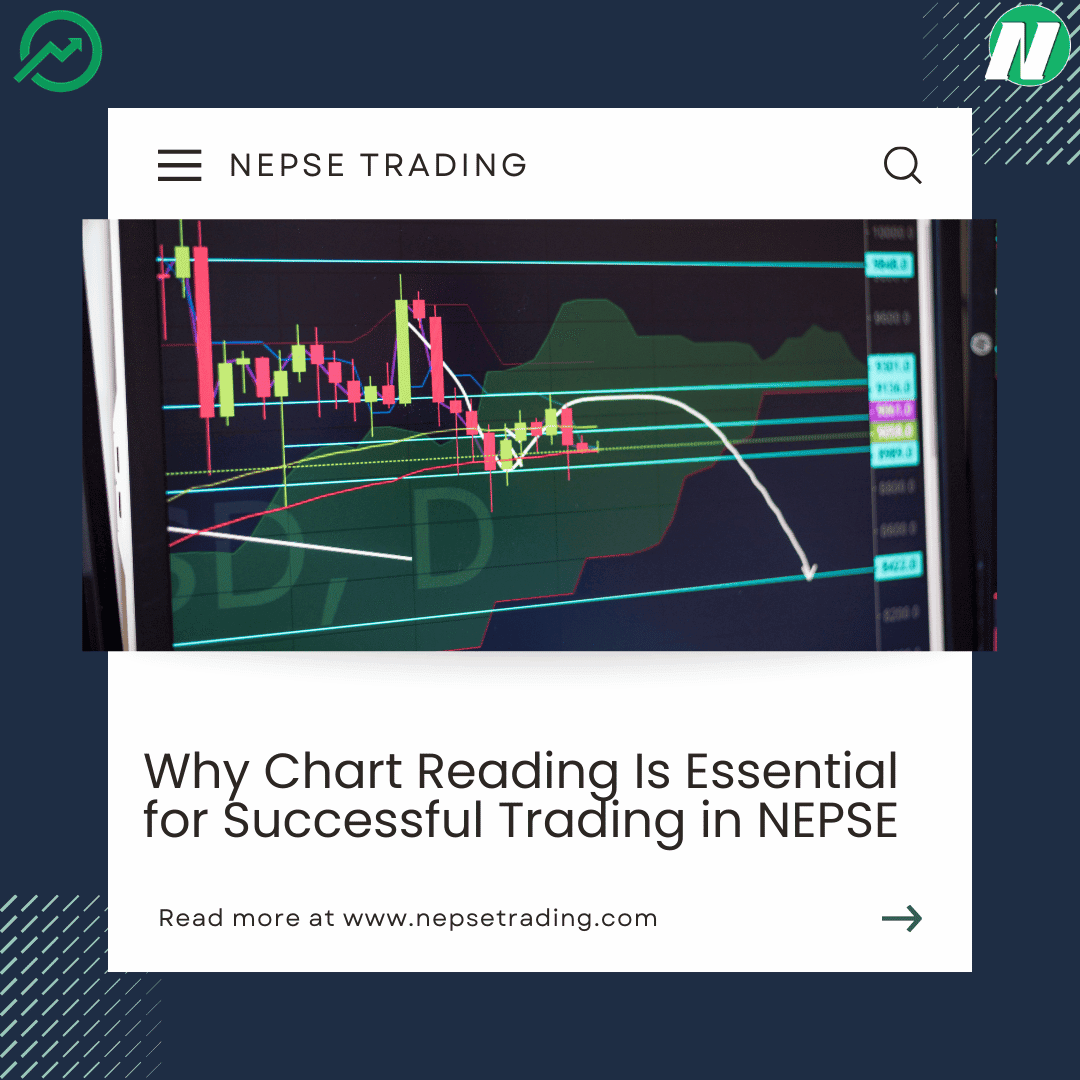 Why Chart Reading Is Essential for Successful Trading in NEPSE