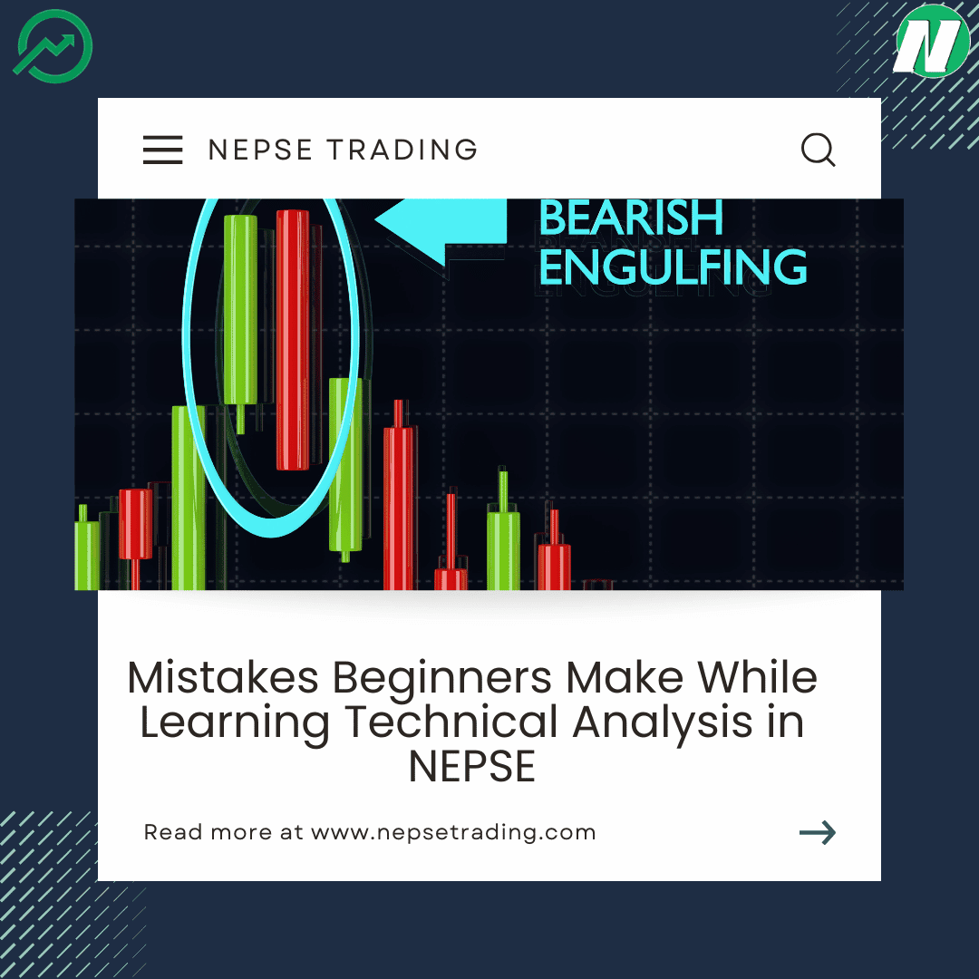 Mistakes Beginners Make While Learning Technical Analysis in NEPSE