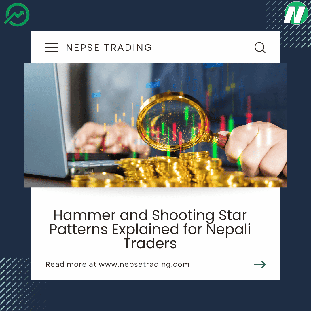 Hammer and Shooting Star Patterns Explained for Nepali Traders