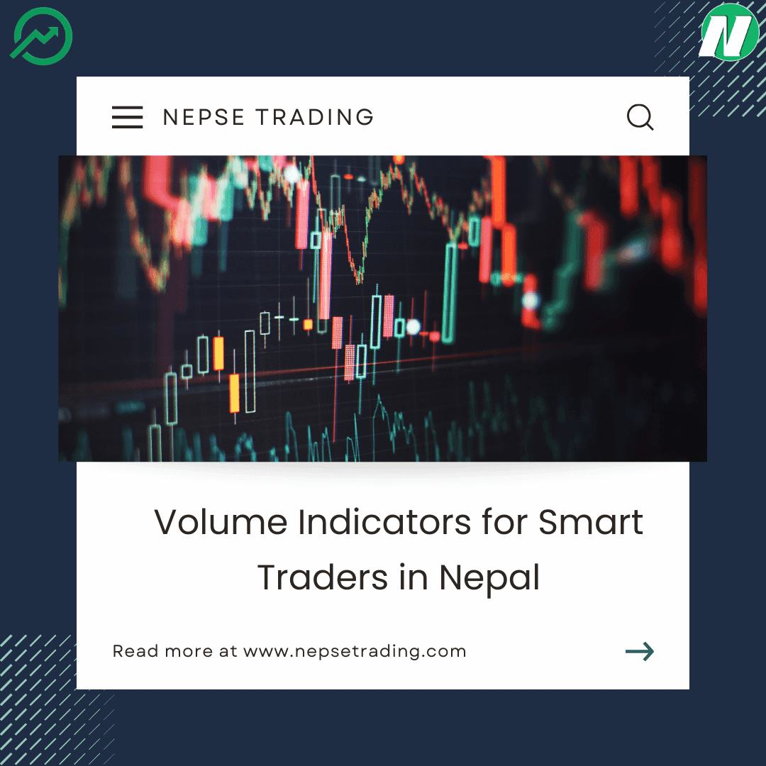 Volume Indicators for Smart Traders in Nepal