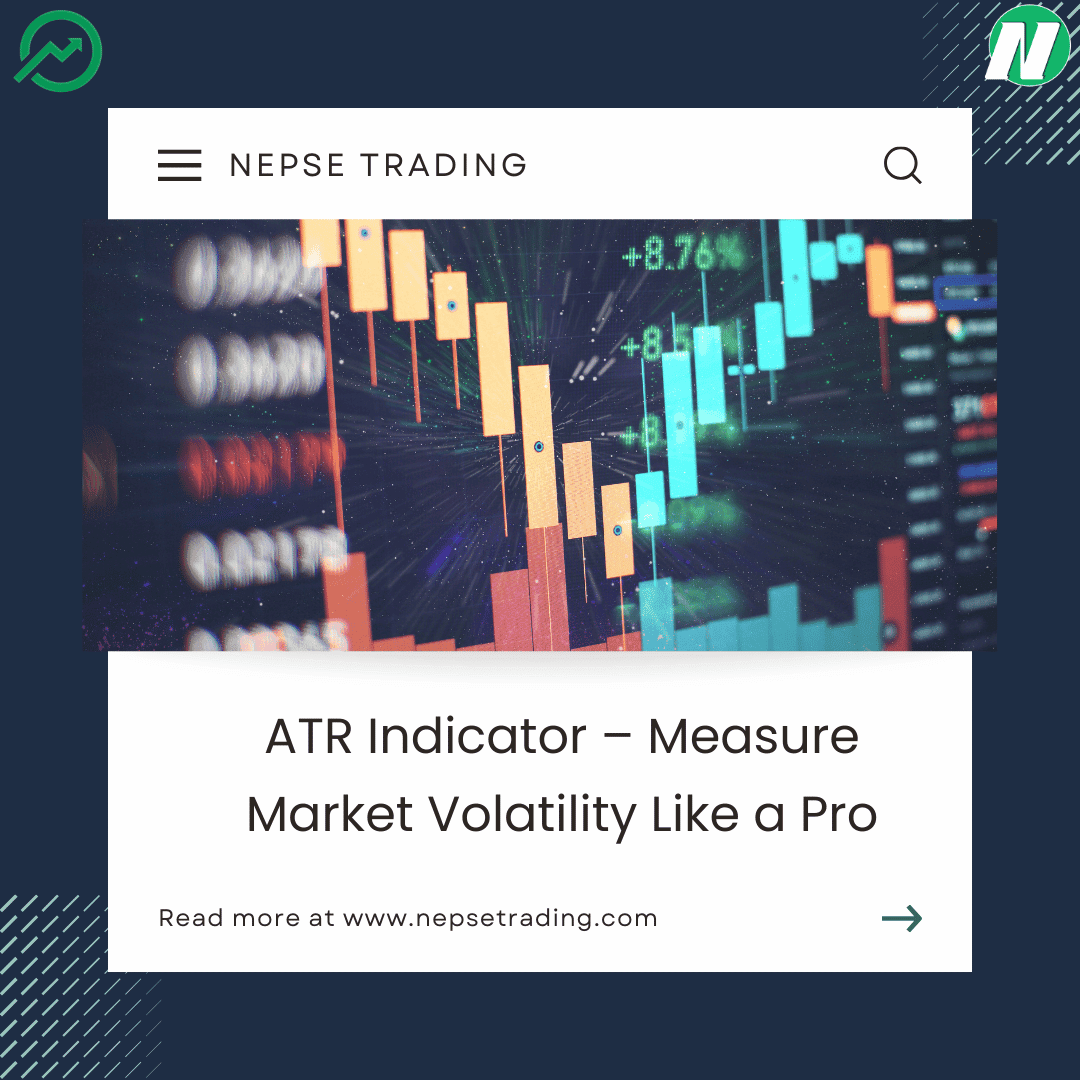 ATR Indicator – Measure Market Volatility Like a Pro
