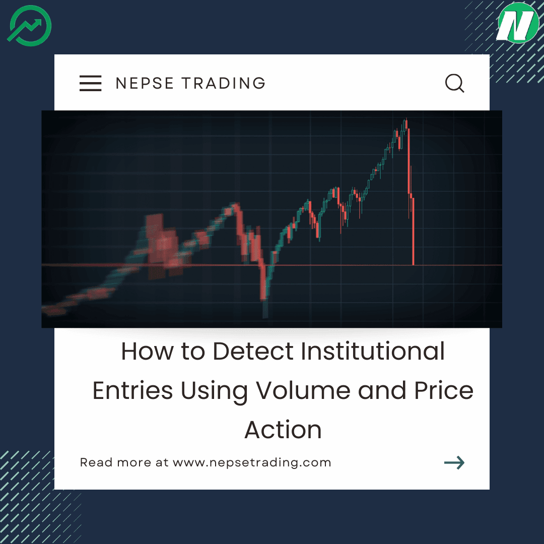 How to Detect Institutional Entries Using Volume and Price Action