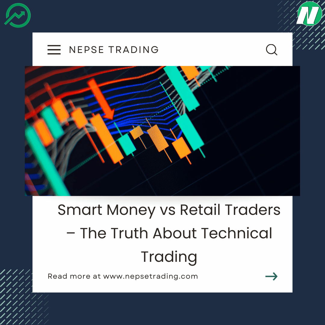 Smart Money vs Retail Traders – The Truth About Technical Trading