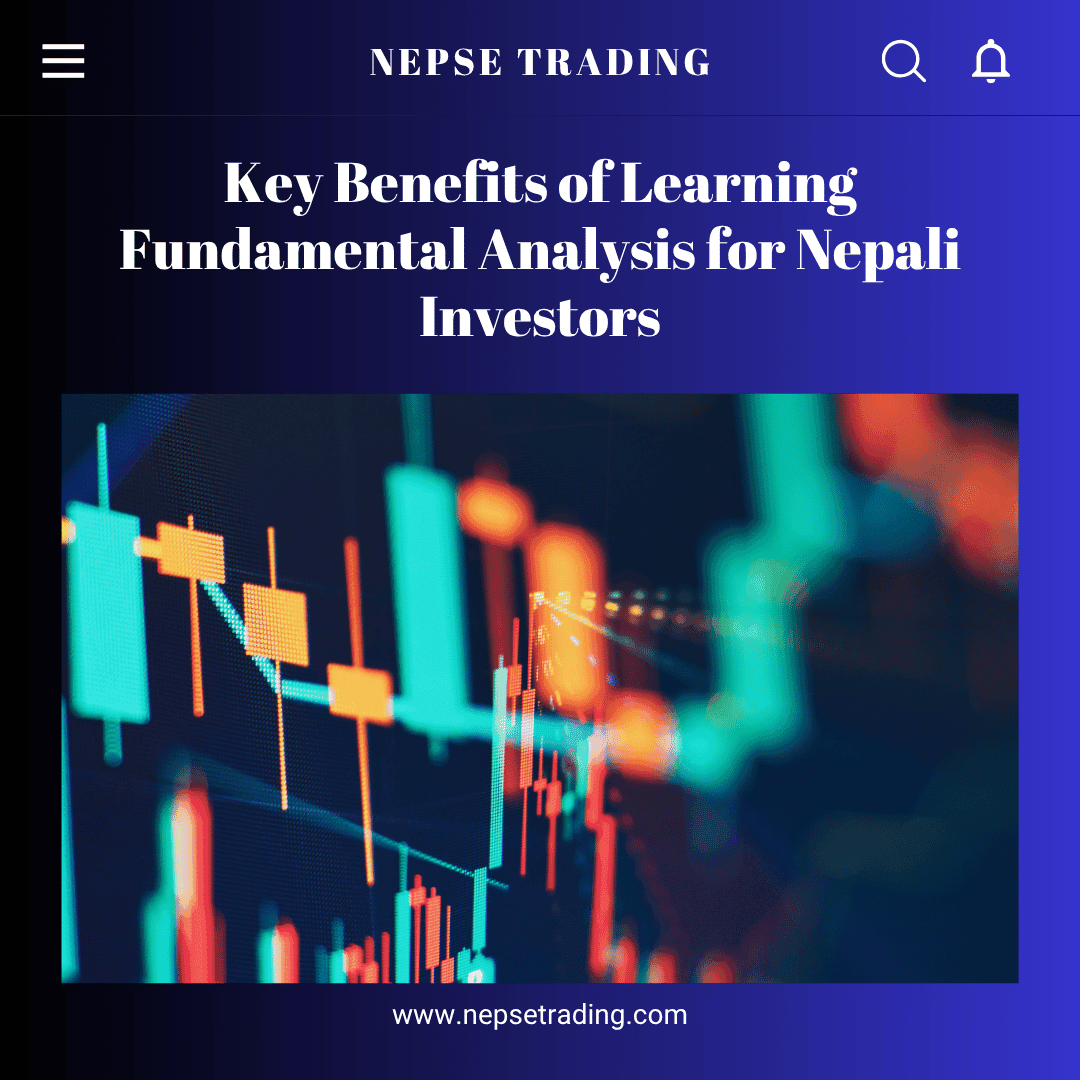 Key Benefits of Learning Fundamental Analysis for Nepali Investors