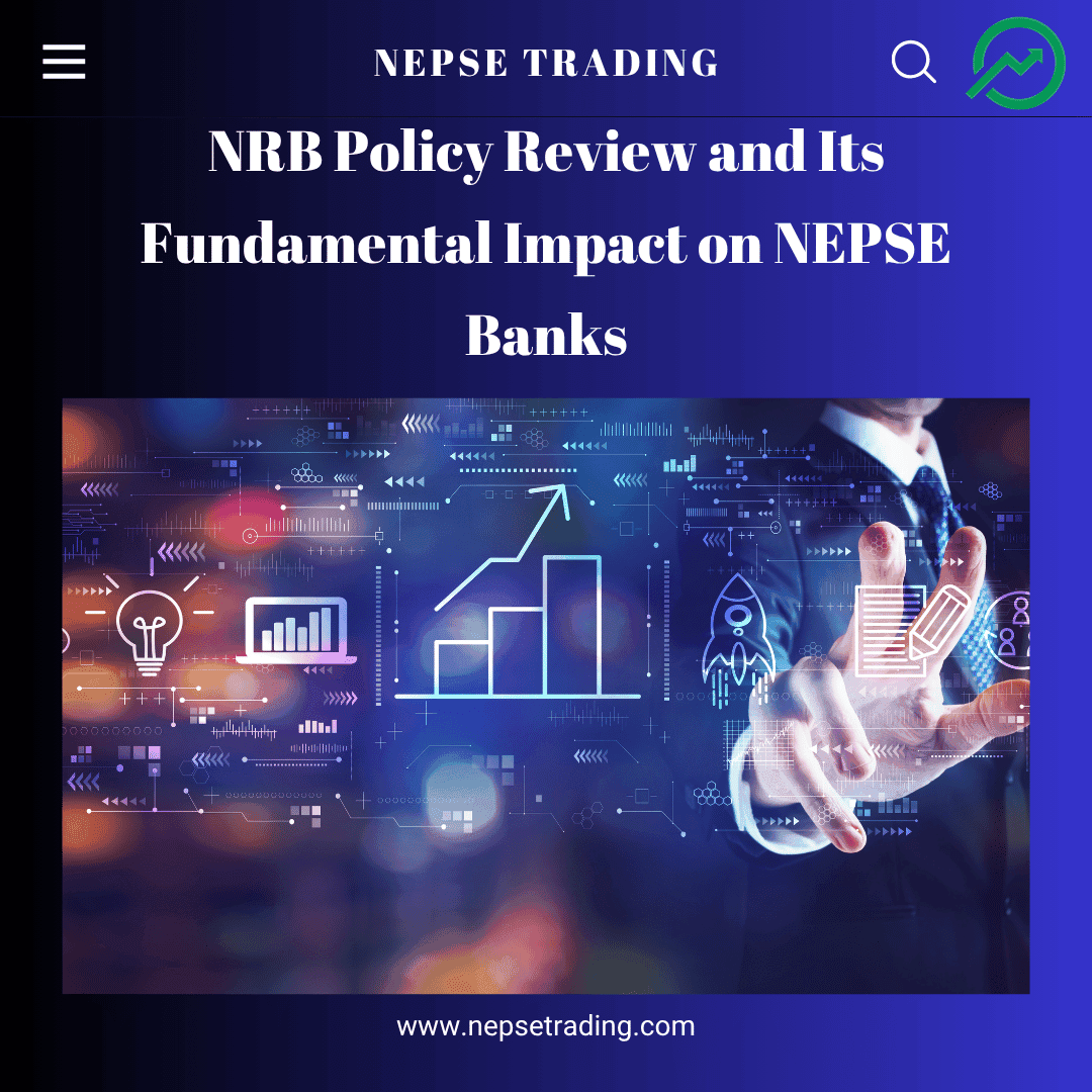 NRB Policy Review and Its Fundamental Impact on NEPSE Banks