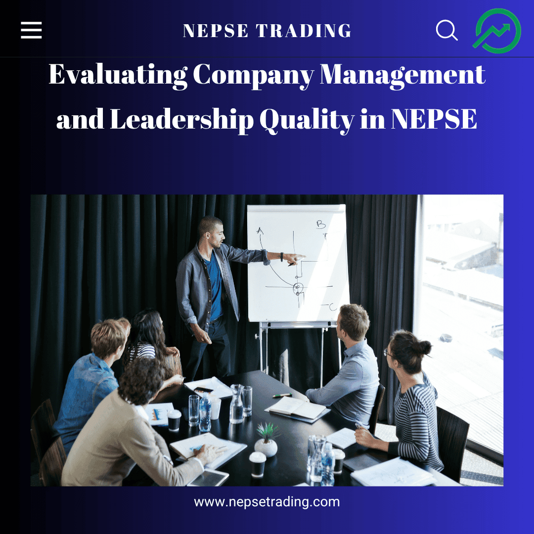 Evaluating Company Management and Leadership Quality in NEPSE