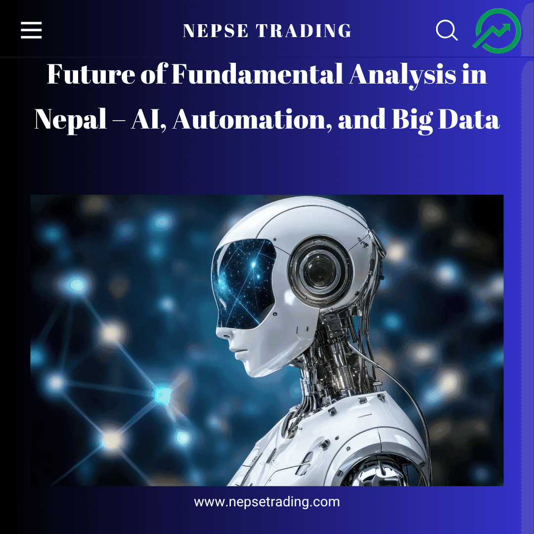 Future of Fundamental Analysis in Nepal – AI, Automation, and Big Data