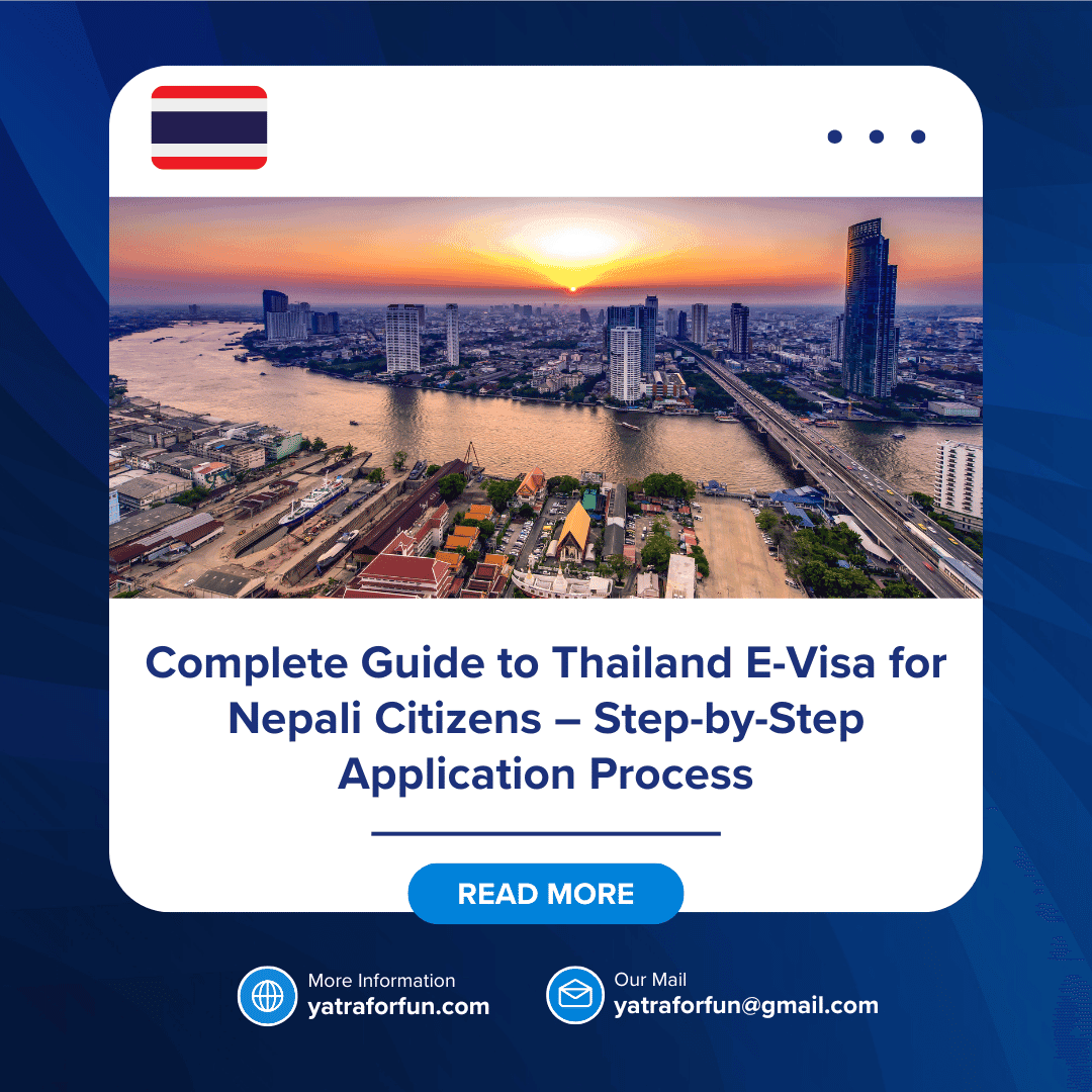 Complete Guide to Thailand E-Visa for Nepali Citizens – Step-by-Step Application Process
