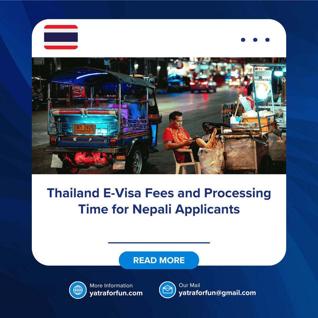 Thailand E-Visa Fees and Processing Time for Nepali Applicants