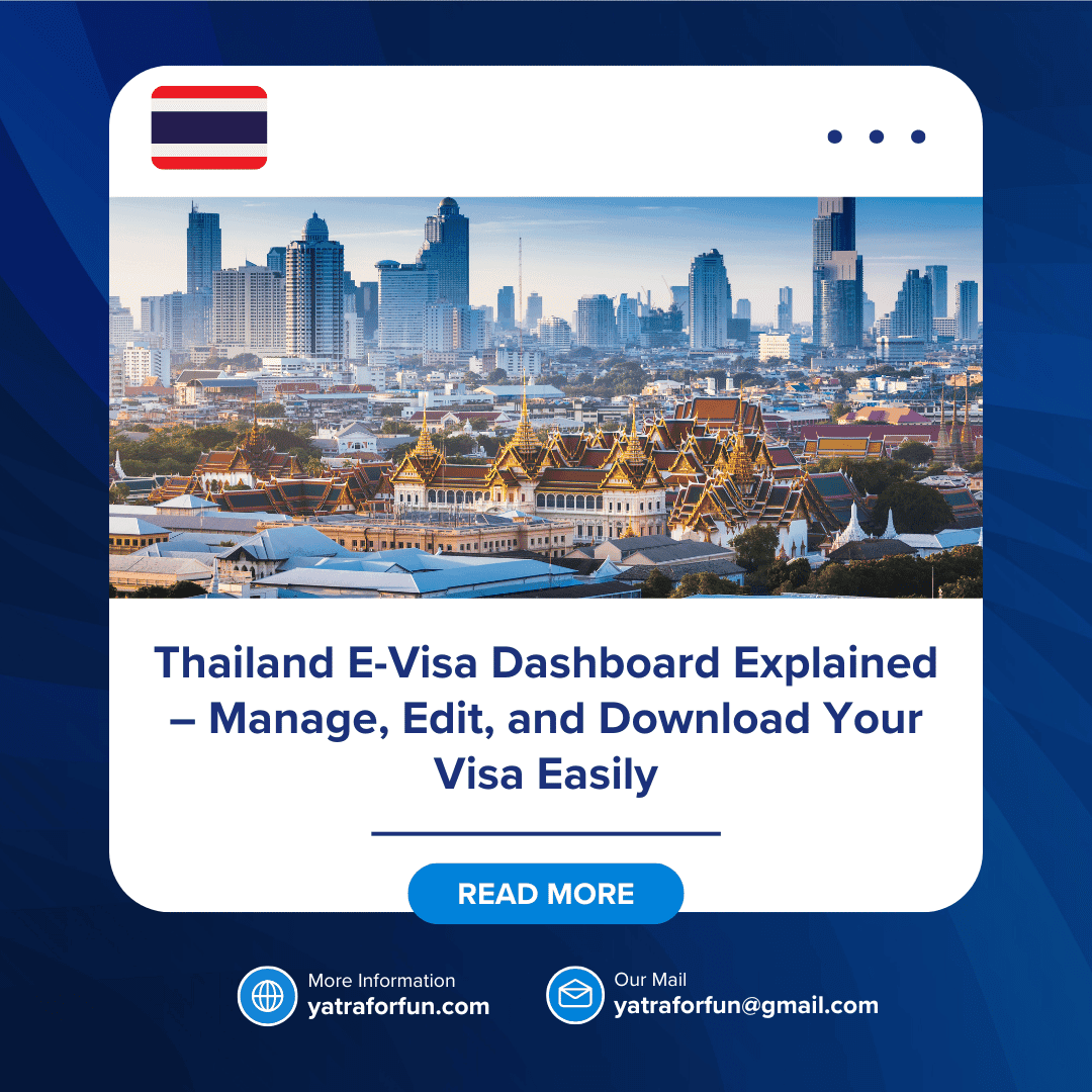 Thailand E-Visa Dashboard Explained – Manage, Edit, and Download Your Visa Easily