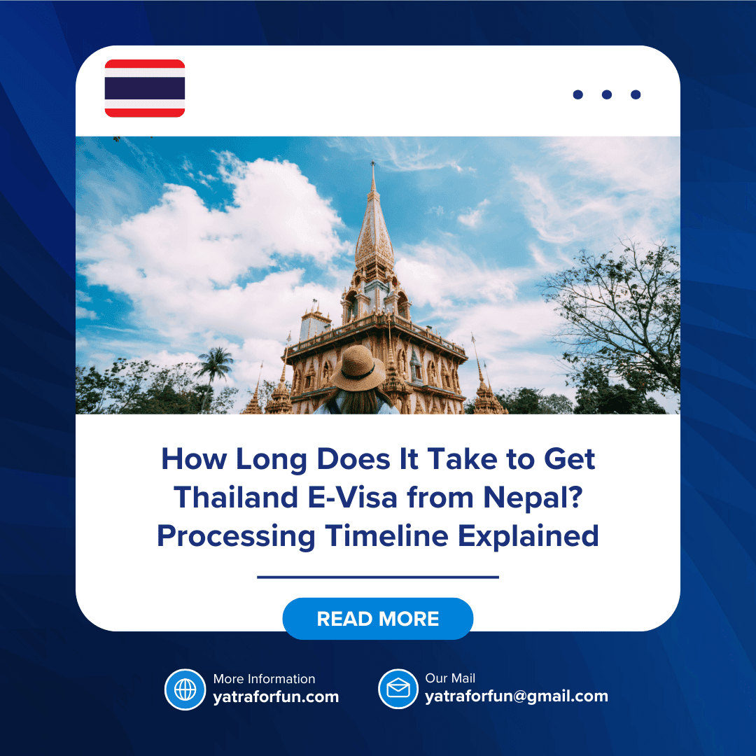 How Long Does It Take to Get Thailand E-Visa from Nepal? Processing Timeline Explained