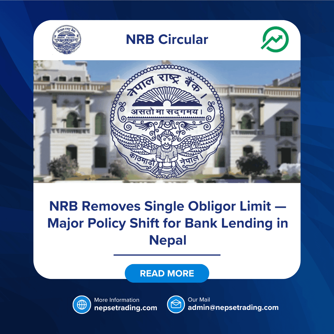 NRB Removes Single Obligor Limit — Major Policy Shift for Bank Lending in Nepal