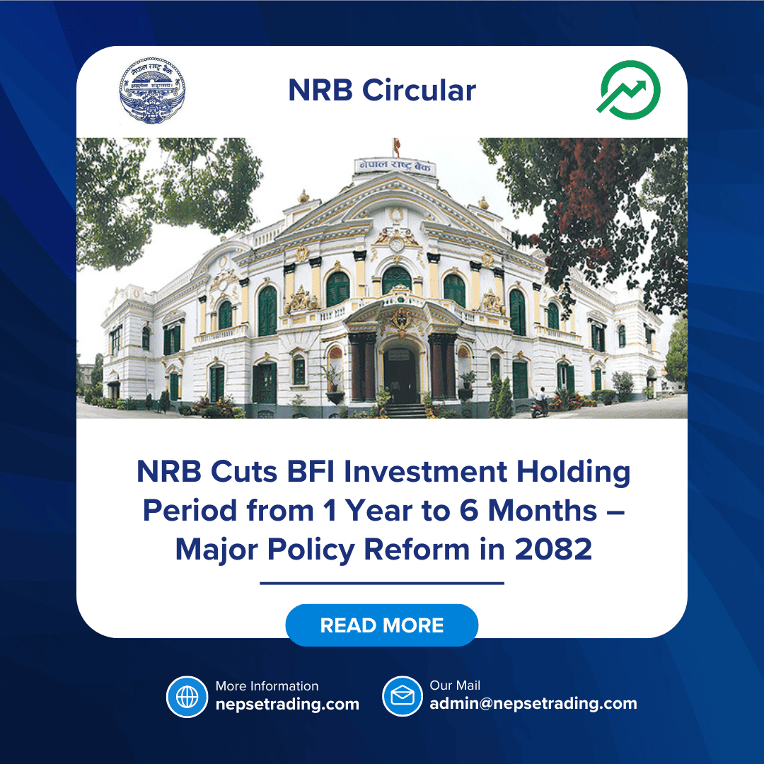 NRB Cuts BFI Investment Holding Period from 1 Year to 6 Months – Major Policy Reform in 2082