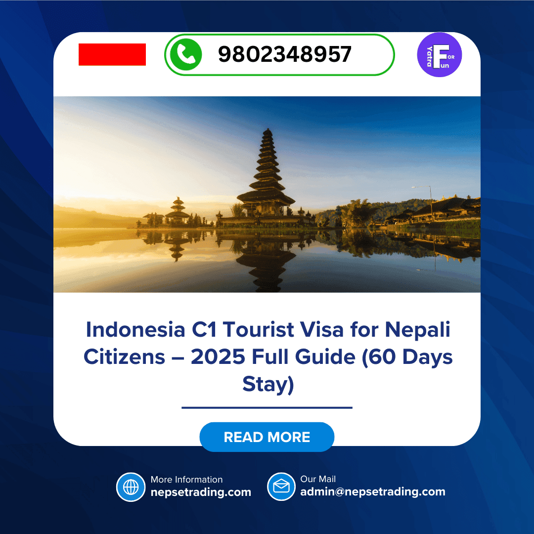 Indonesia C1 Tourist Visa for Nepali Citizens – 2025 Full Guide (60 Days Stay)