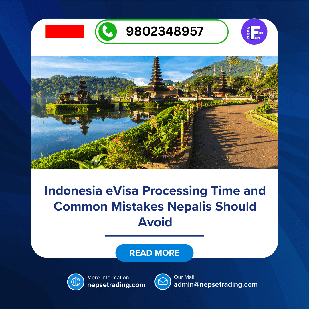Indonesia eVisa Processing Time and Common Mistakes Nepalis Should Avoid