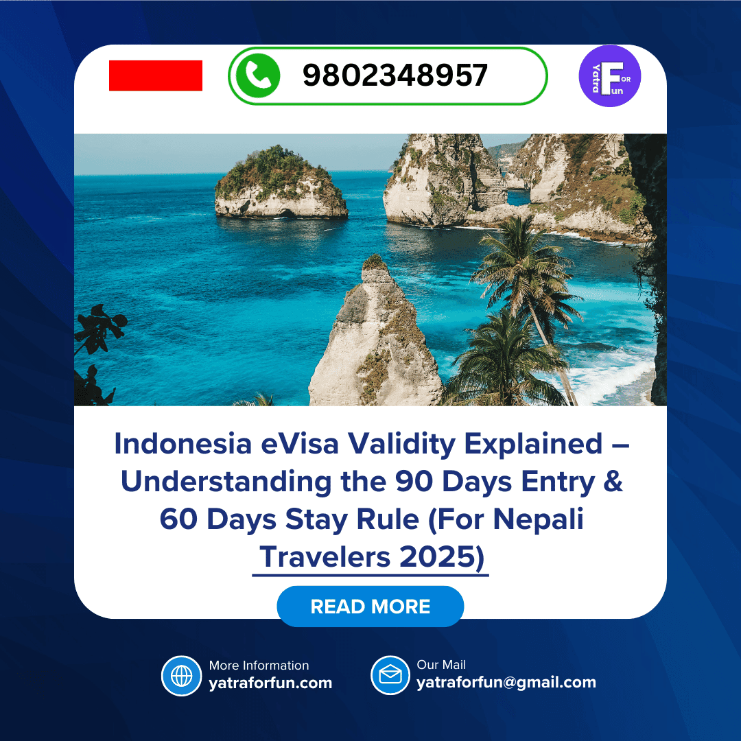 Indonesia eVisa Validity Explained – Understanding the 90 Days Entry & 60 Days Stay Rule (For Nepali Travelers 2025)