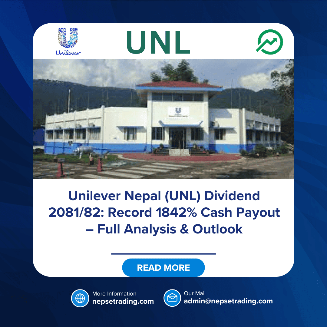 Unilever Nepal (UNL) Dividend 2081/82: Record 1842% Cash Payout – Full Analysis & Outlook