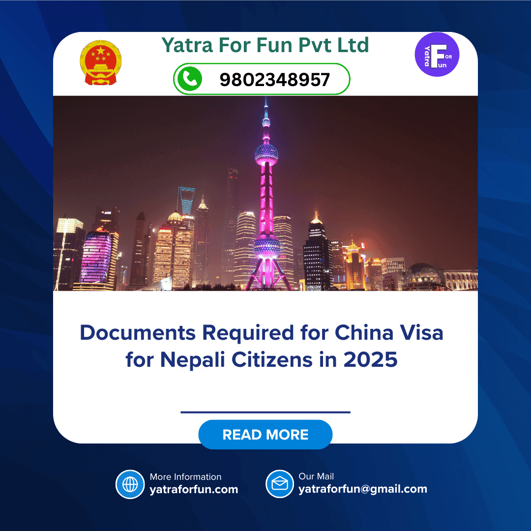Documents Required for China Visa for Nepali Citizens in 2025