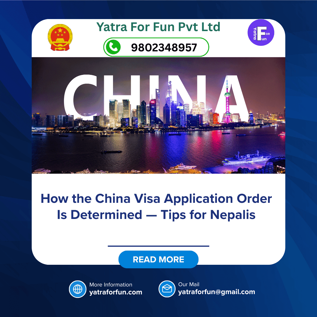 How the China Visa Application Order Is Determined — Tips for Nepalis