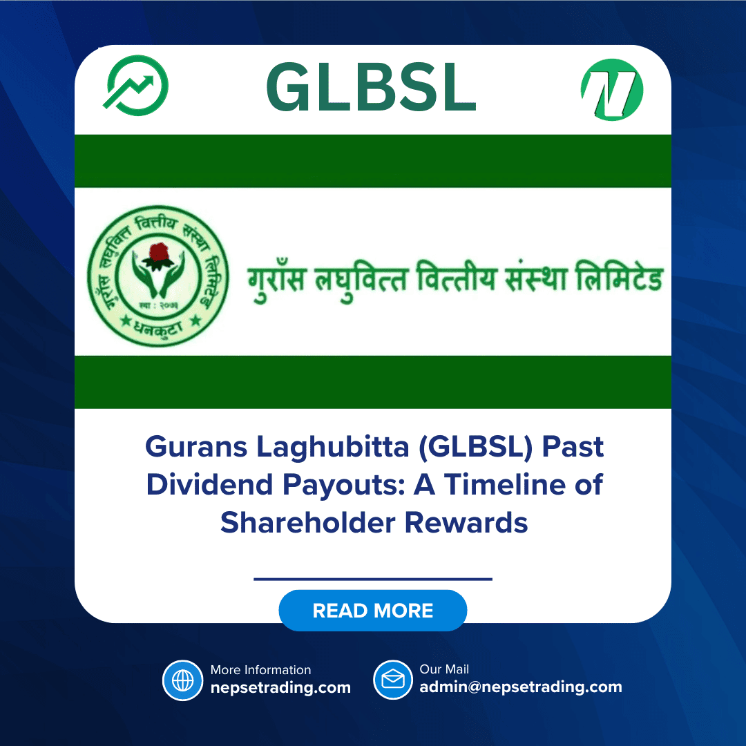 Gurans Laghubitta (GLBSL) Past Dividend Payouts: A Timeline of Shareholder Rewards