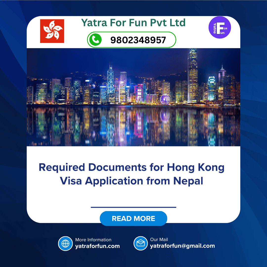 Required Documents for Hong Kong Visa Application from Nepal