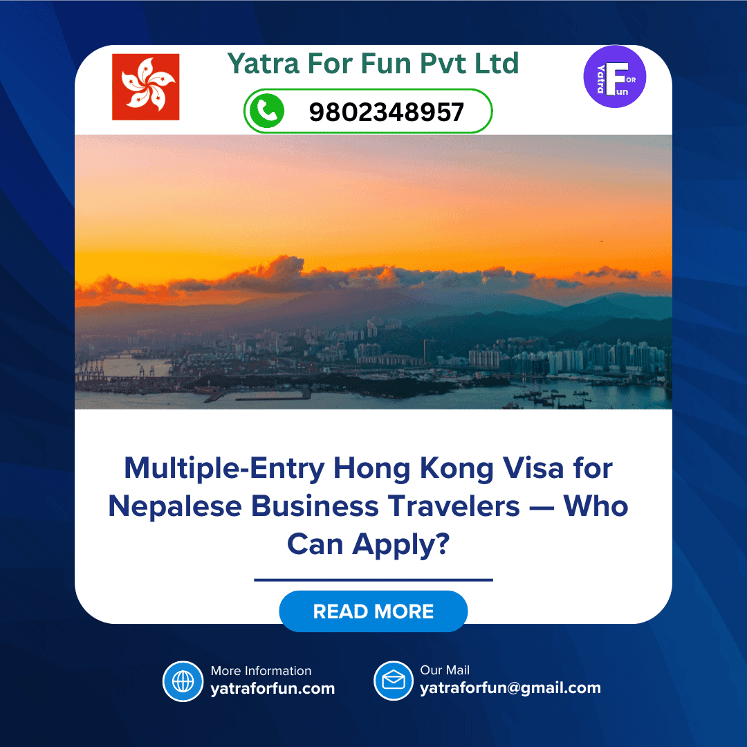 Multiple-Entry Hong Kong Visa for Nepalese Business Travelers — Who Can Apply?