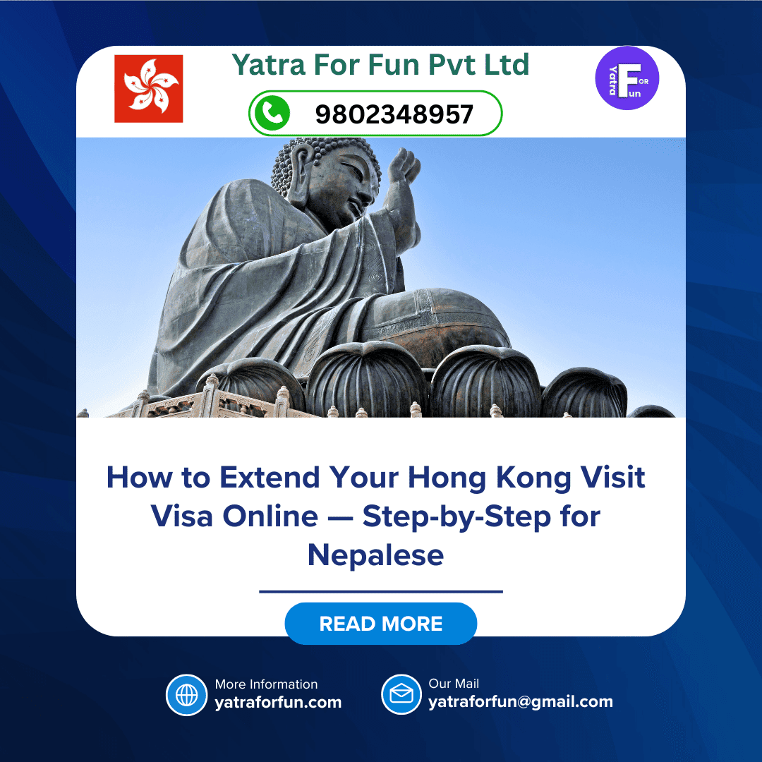 How to Extend Your Hong Kong Visit Visa Online — Step-by-Step for Nepalese